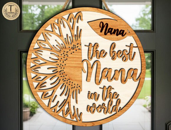 Best Nana Ever Wooden Sign SVG for Laser Cutting Home Decor Projects