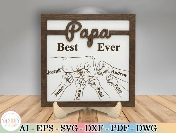 Papa Best Ever Sign Laser Cut File SVG for Father’s Day Campaigns